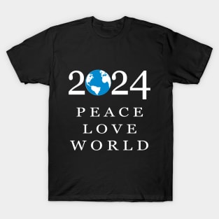 2024 peace love world no war T-Shirt